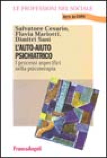 L'auto-aiuto psichiatrico. I processi aspecifici nella psicoterapia