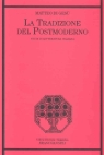 La tradizione del postmoderno. Studi di letteratura italiana