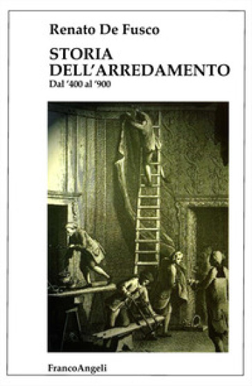 Storia dell'arredamento. Dal '400 al '900