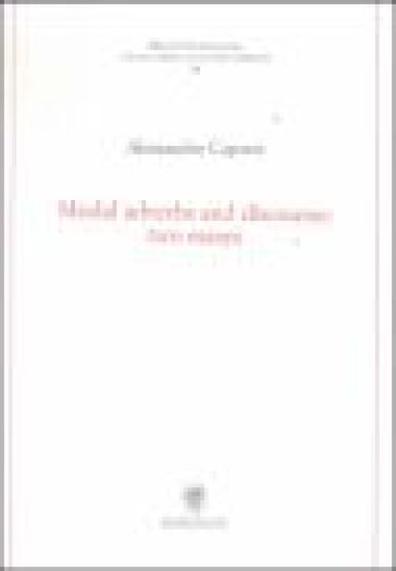 Modal adverbs and discourse: two essays
