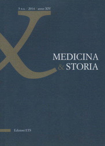 Medicina &amp; storia (2014). Vol. 5