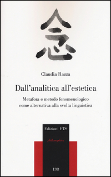 Dall'analitica all'estetica. Metafora e metodo fenomenologico come alternativa alla svolta linguistica