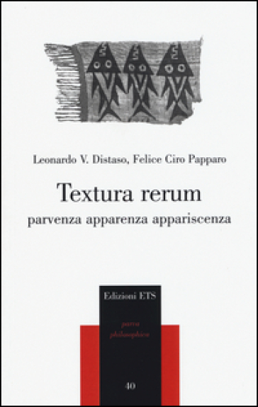 Textura rerum. Parvenza apparenza appariscenza