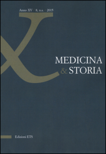 Medicina &amp; storia (2015). Vol. 8