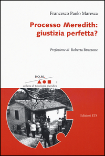 Processo Meredith: giustizia perfetta?