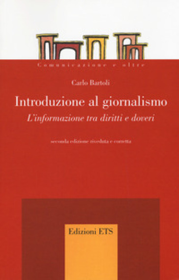 Introduzione al giornalismo. L'informazione tra diritti e doveri