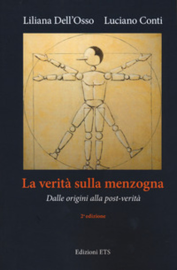 La Verità Sulla Menzogna. Dalle Origini Alla Post-Verità. Nuova Ediz.