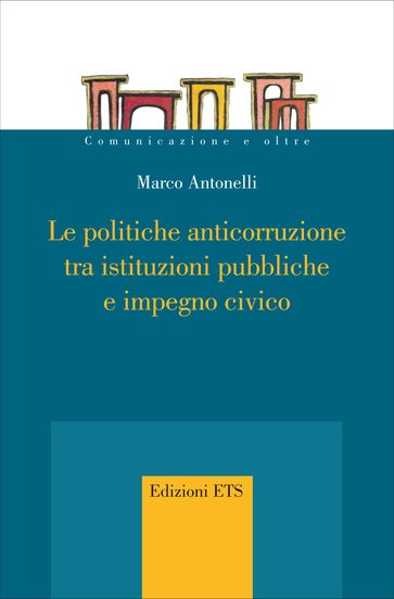 Le politiche anticorruzione tra istituzioni pubbliche e impegno civico