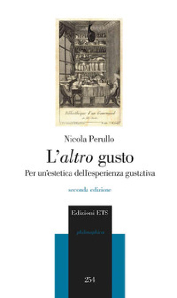 L'altro gusto. Per un'estetica dell'esperienza gustativa