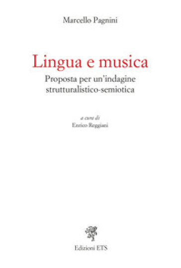 Lingua e musica. Proposta per un'indagine strutturalistico-semiotica