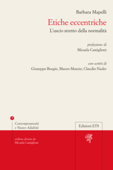Etiche eccentriche. L'uscio stretto della normalità