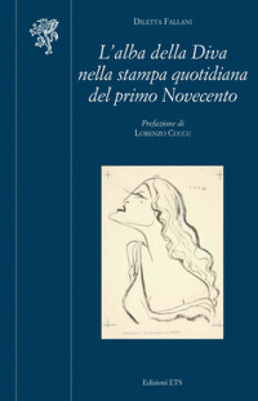 L'alba della diva nella stampa quotidiana del primo Novecento