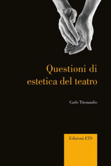 Questioni di estetica del teatro