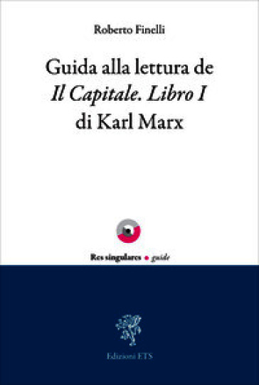 Guida alla lettura de Il Capitale. Libro I di Karl Marx
