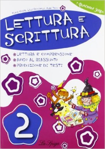 Lettura e scrittura. Per la 2ª classe elementare
