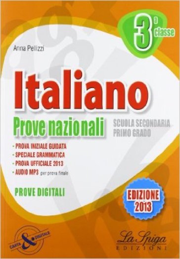 Italiano. Prove nazionali. Per la 3ª classe della Scuola media