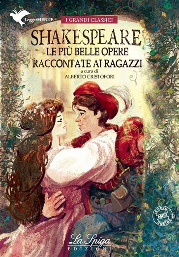 Shakespeare. Le più belle opere raccontate ai ragazzi