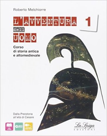 L'avventura dell'uomo. Per gli Ist. tecnici e professionali. Con e-book. Con espansione online. Vol. 1
