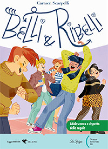 Belli E Ribelli. Con E-Book. Con Espansione Online