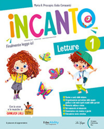 Metodo 4 caratteri. Con Eccoci qua! Accoglienza, Faccio e Disfo così capisco, Quaderno di scrittura, Letture, Storia-Geografia-Scienze-Steam-Musica e movimento, Matematica , Quaderno per la valutazione e l'autovalutazione Per la Scuola elementare. Con e-book. Con espansione online. Vol. 1