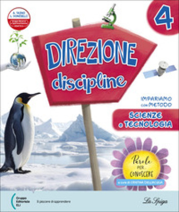 Direzione discipline. Vol. unico. Ambito antropologico, Ambito scientifico. Per la 4 ¿ classe della Scuola elementare. Con e-book. Con espansione online. Vol. 1