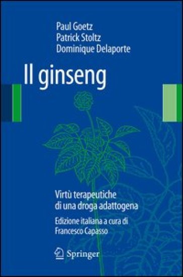 Il ginseng. Virtù terapeutiche di una droga adattogena