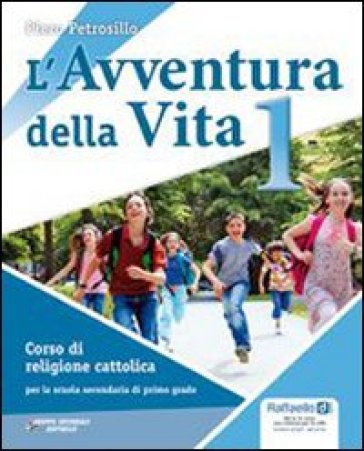 L'avventura della vita. Per la Scuola media. Con CD-ROM. Con espansione online. Vol. 1