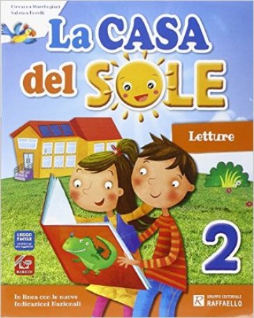 La casa del sole. Per la Scuola elementare. Con e-book. Con espansione online. Vol. 2