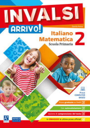 INVALSI Arrivo! Italiano. Matematica. Per la 5ª classe della Scuola elementare