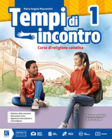 Tempi d'incontro. Con Officina emozioni e Atti dei Vangeli atti. Per la Scuola media. Con e-book. Con espansione online. Vol. 1