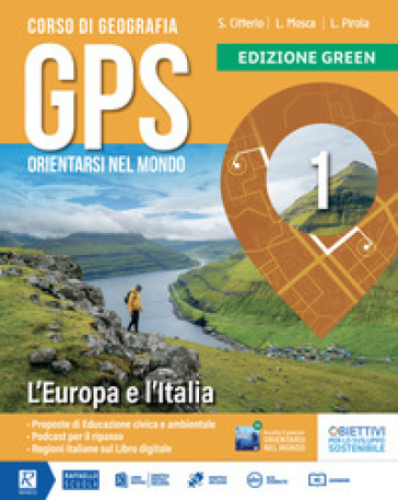 Gps Orientarsi Nel Mondo. Green. Con Cartografia. Per La Scuola Media. Con E-Book. Con Espansione Online (Vol. 3)