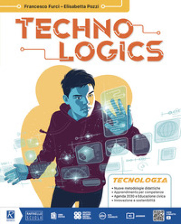 Techno logics. Tecnologia. Con Green book, Disegno, Laboratorio Sperimentale STEAM. Per la Scuola media. Con e-book. Con espansione online