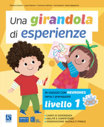 Una Girandola Di Esperienze. Vol. 1