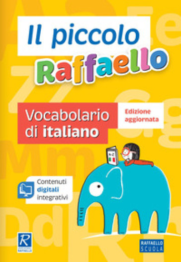 Il piccolo Raffaello. Vocabolario di italiano-0