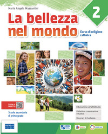 La bellezza nel mondo. Corso di religione cattolica. Per la Scuola media. Con e-book. Con espansione online. Vol. 2