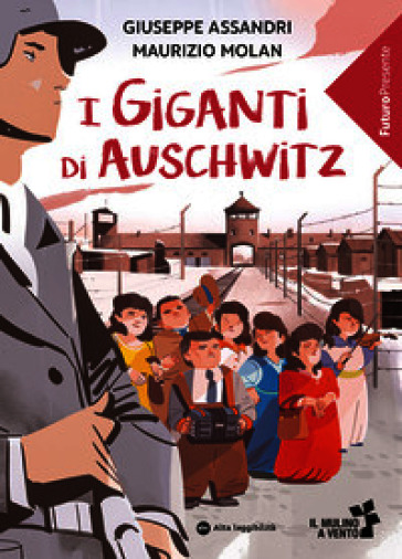 I giganti di Auschwitz