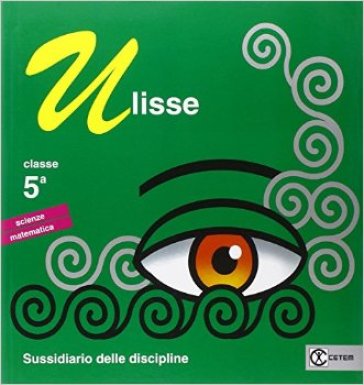 Ulisse. Mat-sci. Per la Scuola elementare. Con e-book. Con espansione online. Vol. 2