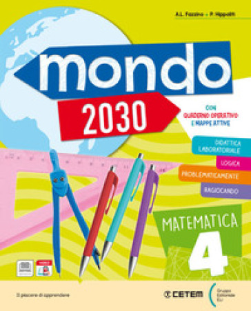 Mondo 2030. Con Storia con quaderno operativo, Geografia con quaderno operativo, Atlante storia, geografia con Steam, Educazione civica, Mappe riassun