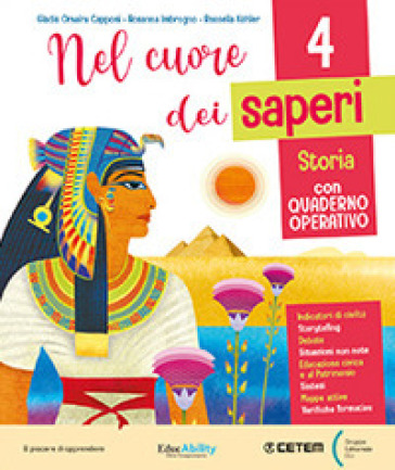 Nel cuore dei saperi. Pack unico. Con Sussidiario Storia con quaderno operativo, Sussidiario Geografia con quaderno operativo, Atlante di Storia, Geografia, Scienze, Sussidiario Matematica con quaderno operativo, Sussidiario Scienze con quaderno operativo. Per la 4ª classe della Scuola elementarePer la Scuola elementare. Con e-book. Con espansione online. Vol. 1