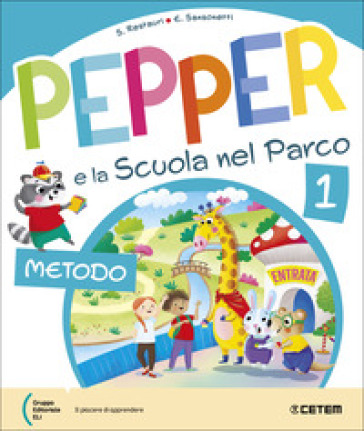 Pepper e la scuola nel parco. Con Letture, Riflessione linguistica + Scrittura, Matematica, Storia, Geografia-Scienze e Tecnologia. Per la Scuola elementare. Con e-book. Con espansione online