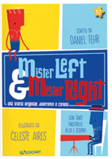 Mister Left &amp; Mister Right. Ediz. a colori