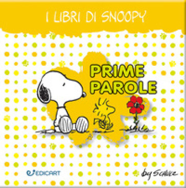 Prime parole. I libri di Snoopy. Peanuts. Ediz. a colori