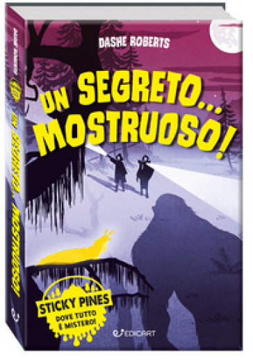 Un segreto... mostruoso! Sticky Pines
