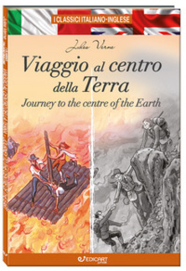 Viaggio al centro della Terra-Journey to the centre of the Earth. I classici italiano-inglese