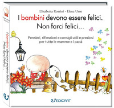 I BAMBINI DEVONO ESSERE FELICI. NON FARC