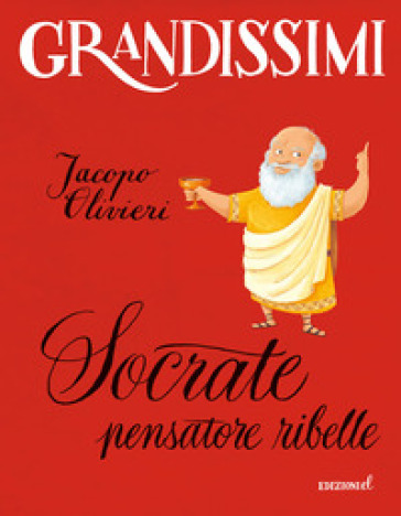 Socrate, pensatore ribelle. Ediz. a colori-0