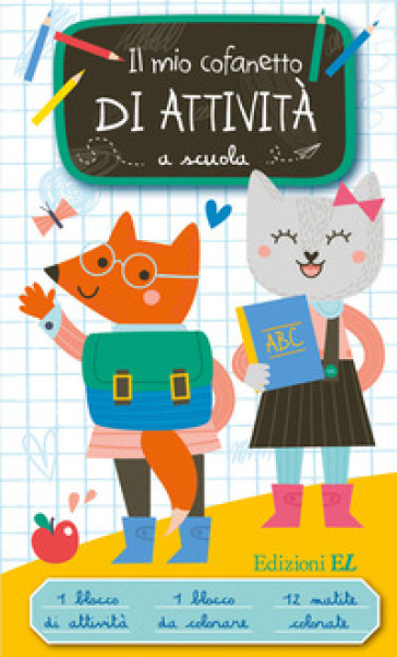 IL MIO COFANETTO DI ATTIVIT&Agrave; A SCUOLA. E