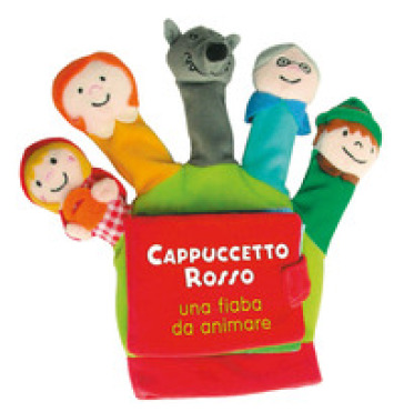 CAPPUCCETTO ROSSO. UNA FIABA DA ANIMARE.