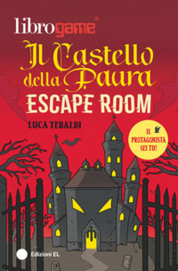 Librogame®. Escape Room. Il castello della paura