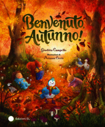 Benvenuto, autunno! Ediz. a colori